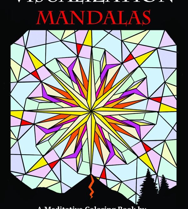 VISUALIZATION MANDALAS: A Meditative Coloring Book